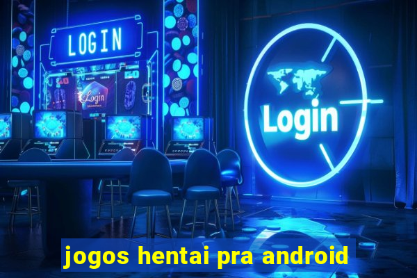 jogos hentai pra android